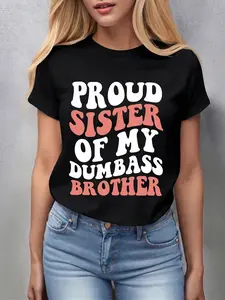 Funny Sibling Shirt Proud Sister Of My Dumbass Brother Gift T-Shirt