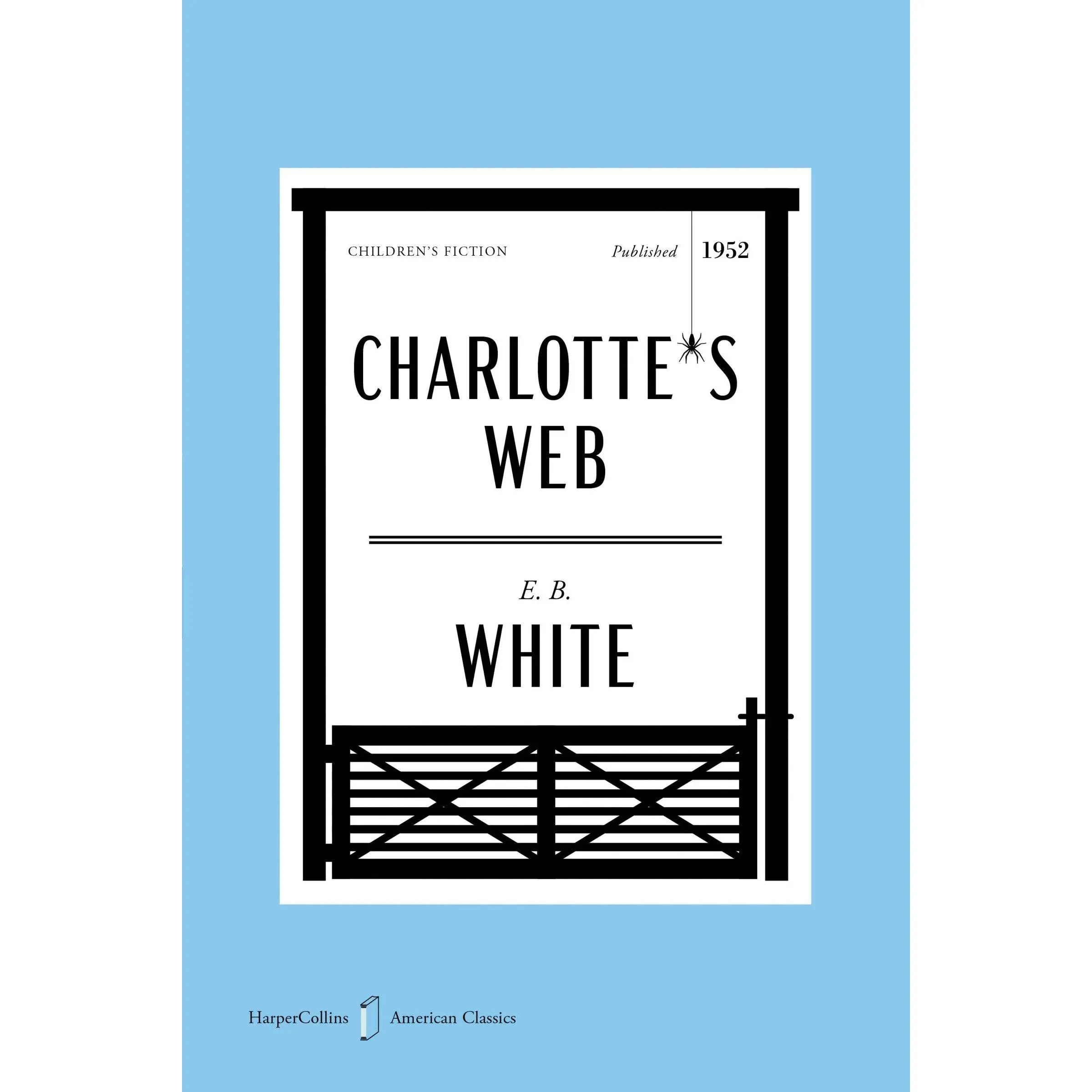Charlotte’s Web American Classics Edition (HarperCollins American Classics: Volume Number 3) by E. B. White||Kate DiCamillo||Garth Williams [Paperback Book]