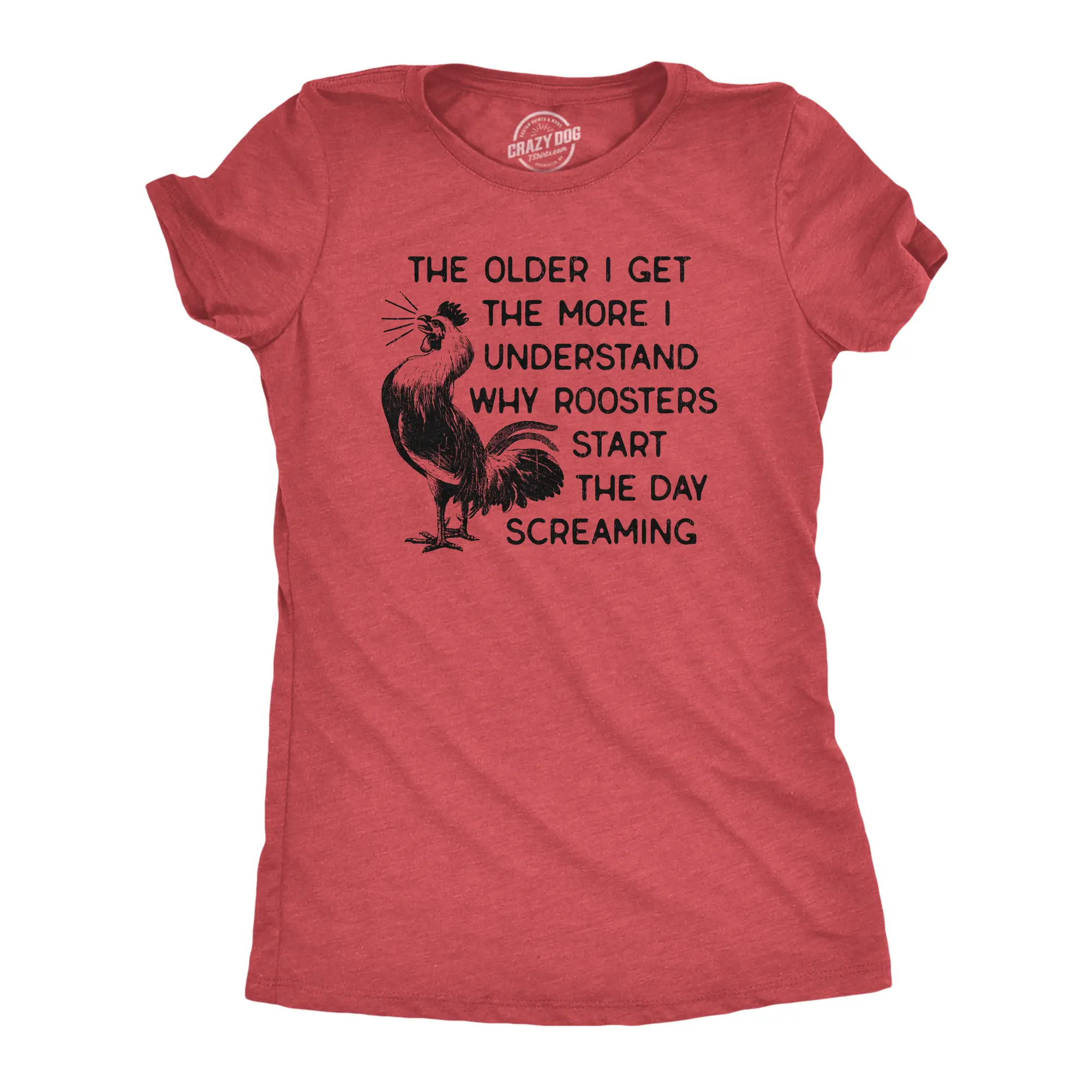Womens The Older I Get The More I Understand Why Roosters Start The Day Screaming T Shirt Funny Womens T Shirts Cute Vintage Fashion Casual Ladies T-Shirt Gift Funny Animal Top Women's Novelty Tees Red