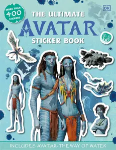 The Ultimate Avatar Sticker Book: Includes Avatar The Way of Water (Ultimate Sticker Book) - Paperback