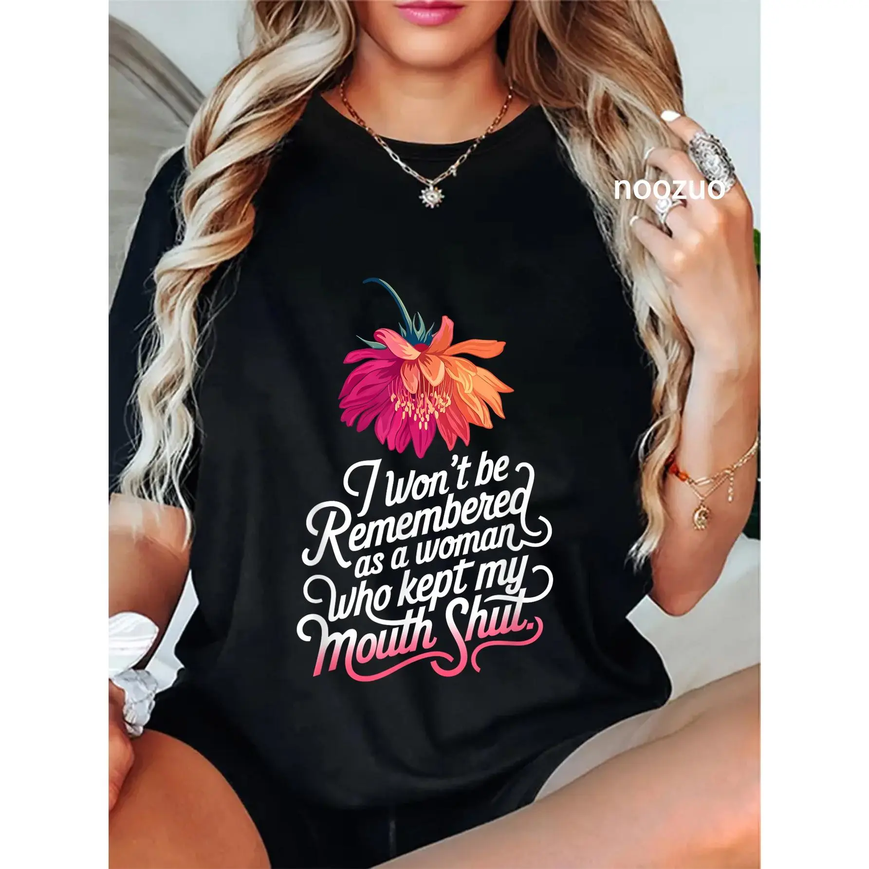 100% Cotton Won't Be Remembered As A Woman Who Kept My Mouth Shut T-Shirt