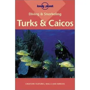 USED-Lonely Planet Diving & Snorkeling Turks & Caicos (LONELY PLANET DIVING AND SNORKELING TURKS AND CAICOS) by Steve Rosenberg (Paperback)