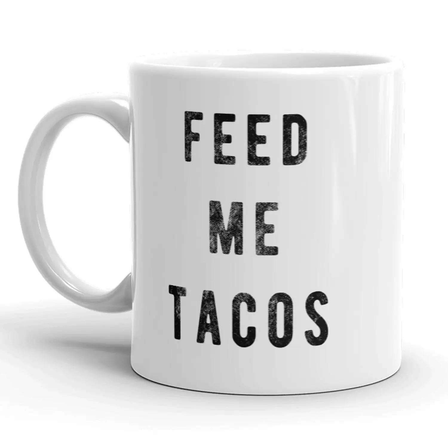 Feed Me Tacos Mug Funny Cinco De Mayo Coffee Cup - 11oz Funny Coffee Mugs Ceramic Printed Drinkware Cup