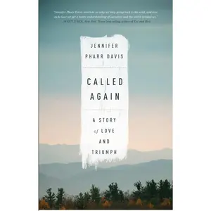 USED-Called Again: A Story of Love and Triumph by Pharr Davis, Jennifer (Hardcover)