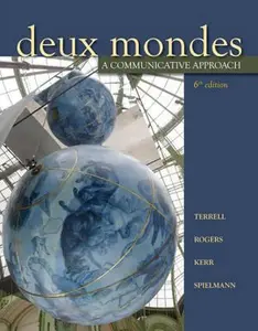 USED-Deux mondes: A communicative approach, Sixth Student Edition by Tracy D. Terrell (Hardcover)