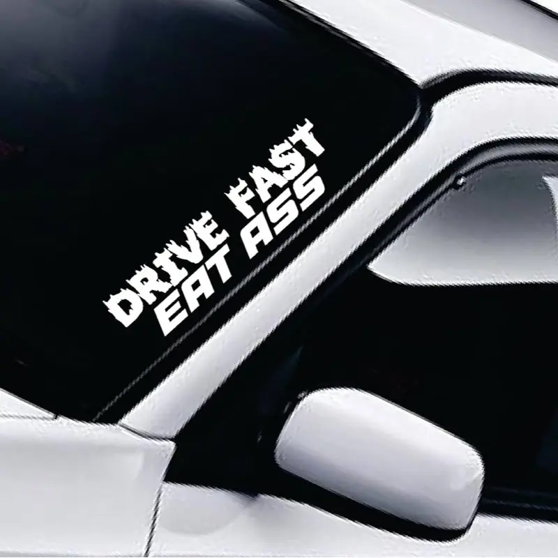 Drive Fast Eat A Car Decal Truck Bumper Sticker Window Windshield Banner JDM Vinyl Men Funny v1