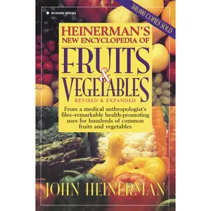 USED-Heinerman's New Encyclopedia of Fruits & Vegetables: Revised & Expanded by Heinerman, John (Paperback)