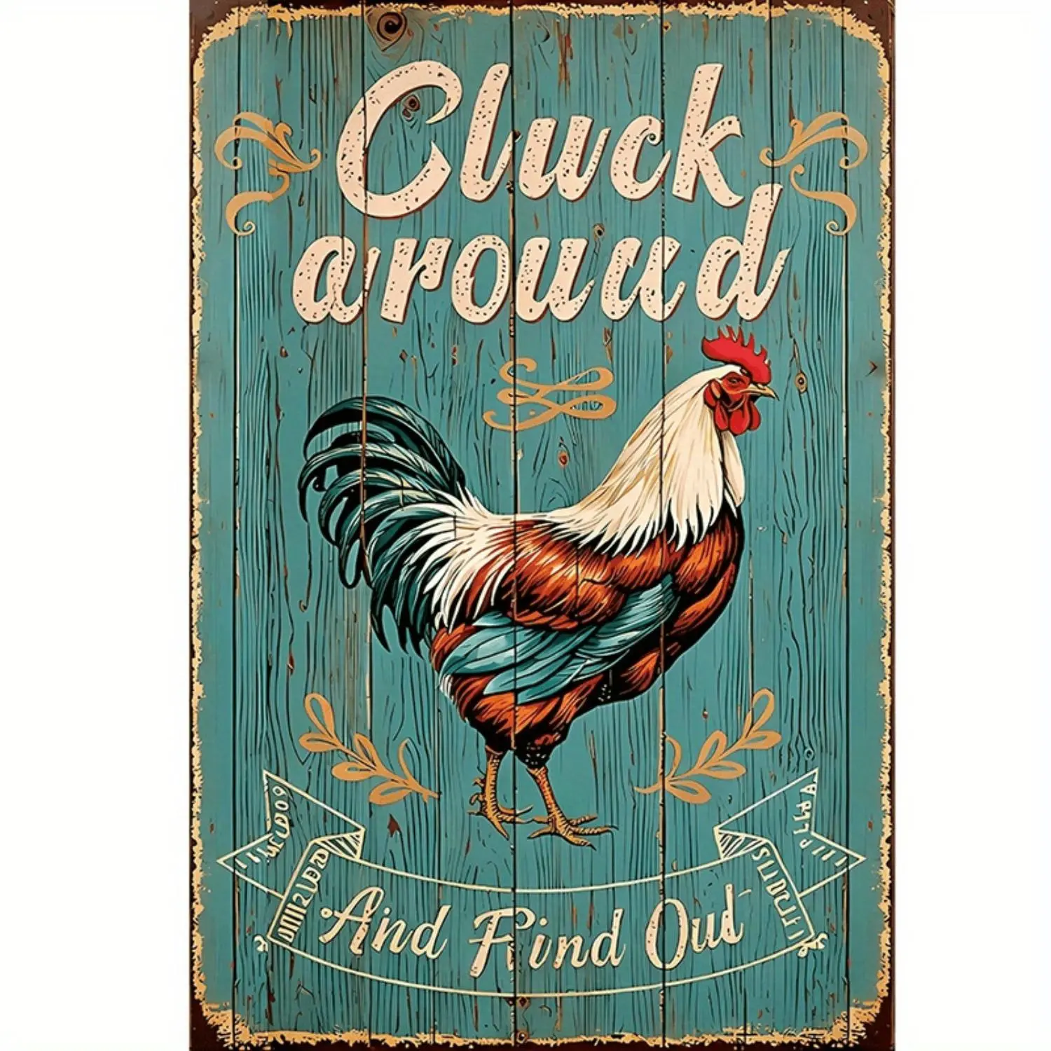 Vintage Metal Tin Sign Wall Plaque Featuring Funny Chicken Cluck Around And Find Out Design For Farm Chicken Coop Garden Decor Yard Outdoor Decor 12x8 Inches