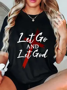 100% Cotton Let Go And Let God Trust in God Jesus Christian Faith T-Shirt
