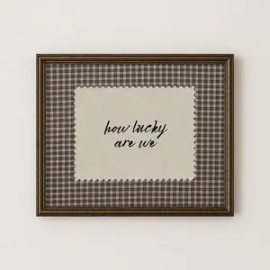 [Sale off up to 50%] [Free ship] [No Frame] Rustic Brown Gingham How Lucky Are We Hand Written Wall Art Western Digital Download Trendy Decor