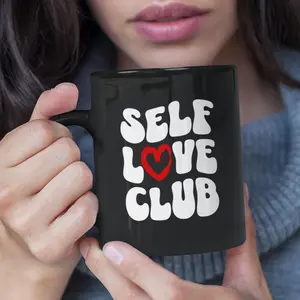 Self Love Club Coffee Mug, Mental Health Mug, Self Care Mug, Inspirational Mug, Motivational Mug, Self Love Mug, 11oz Ceramic Mug