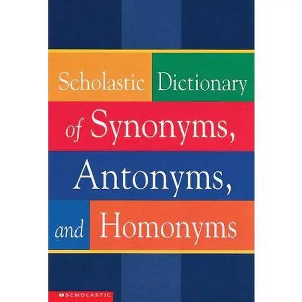 USED Book - Scholastic Dictionary of Synonyms, Antomnyms, and Homonyms by Various Authors (Paperback) - english