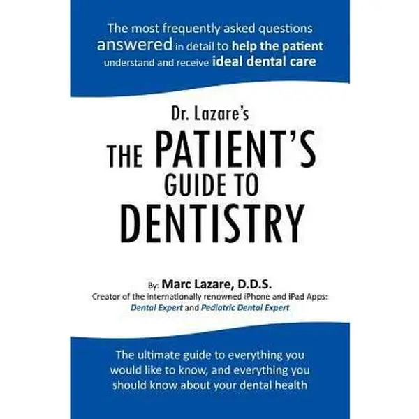 USED-Dr. Lazare's the Patient's Guide to Dentistry by Lazare D. D. S., Marc (Paperback)