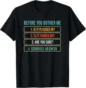 100% Cotton Funny Information Technology Tech | Technical Support Gift T-Shirt