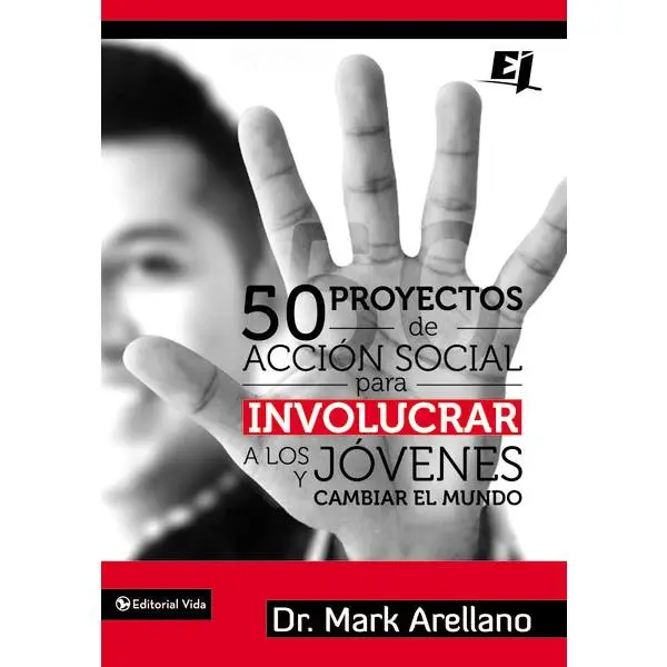 50 proyectos de acción social para involucrar a los jóvenes y cambiar el mundo