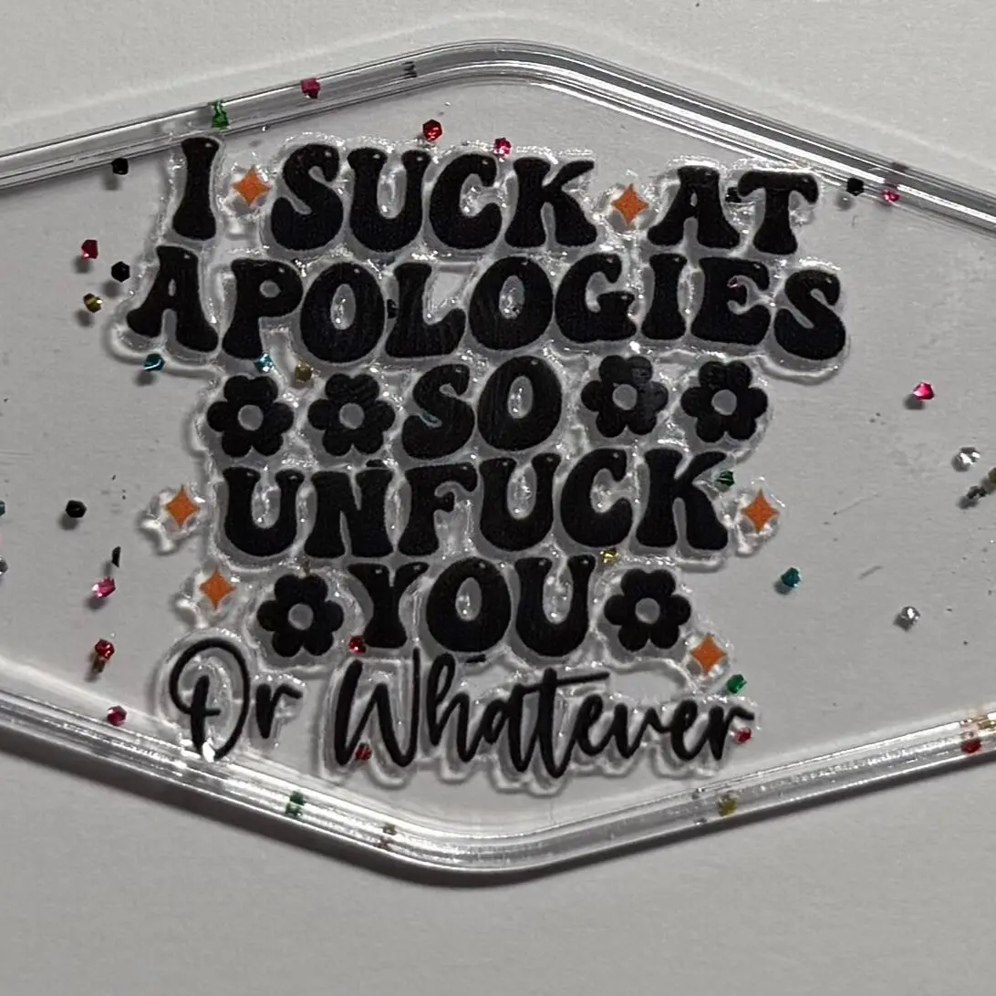 Bold Message Funky Keychain - Durable Humorous Fashion Accessory, Unique Design Everyday Statement Piece with "I Suck at Apologies So F* You or Whatever" Phrase, Funny Gifts Accessories, Unisex, Hotel Look, No Warning Applicable, Print