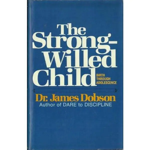 USED-The Strong Willed Child Birth Through Adolescence By Dr James Dobson by Dr James Dobsun (Hardcover)