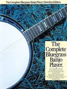 The Complete Bluegrass Banjo Player by GOFORTH D.W. (Paperback) - Used