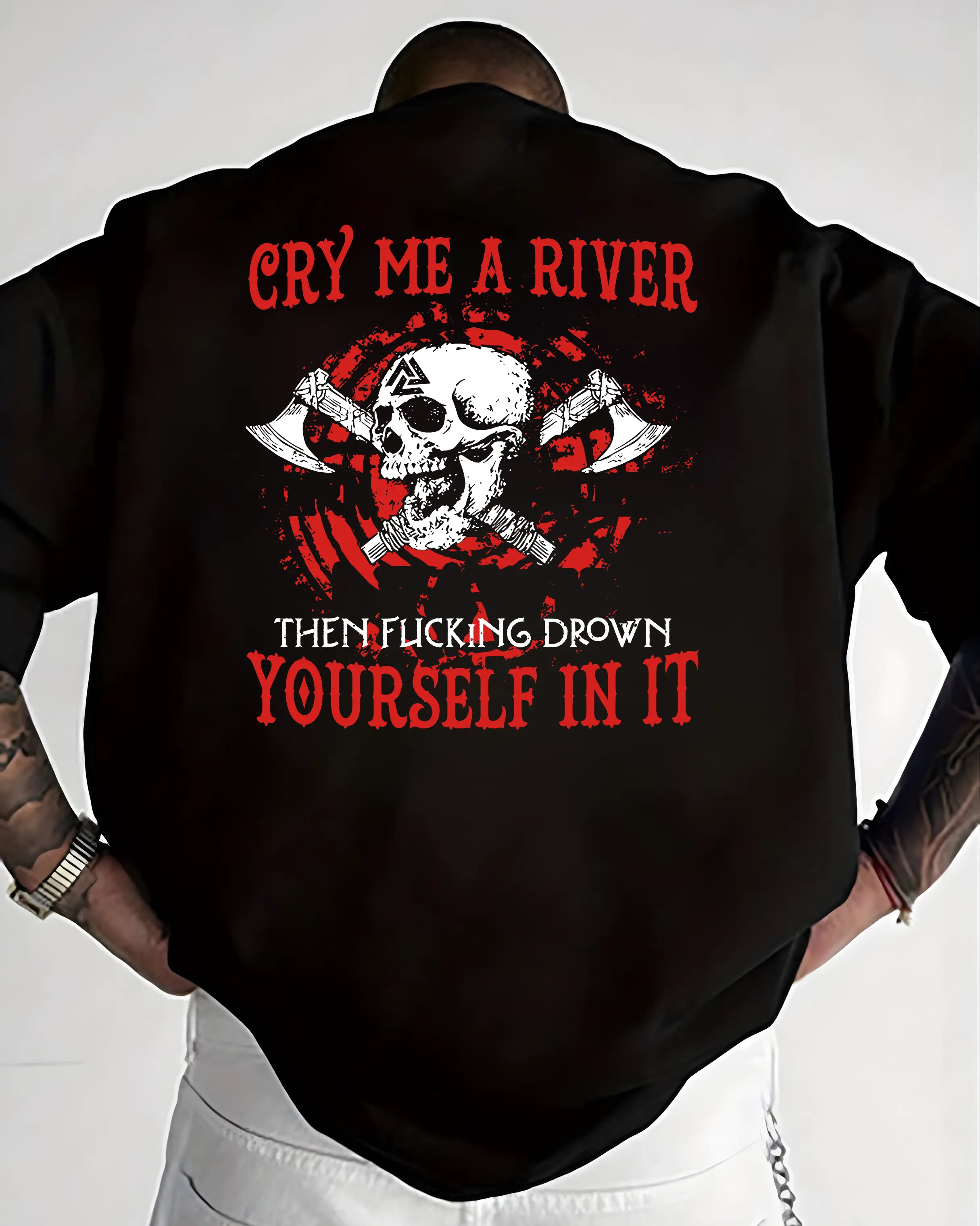 Cry Me A River T-Shirt, Savage Dark Humor Skull Shirt, Offensive Quote Graphic Tee, Biker Outlaw Shirt, Anti Social Edgy Streetwear Tee, Metal Punk Hoodie