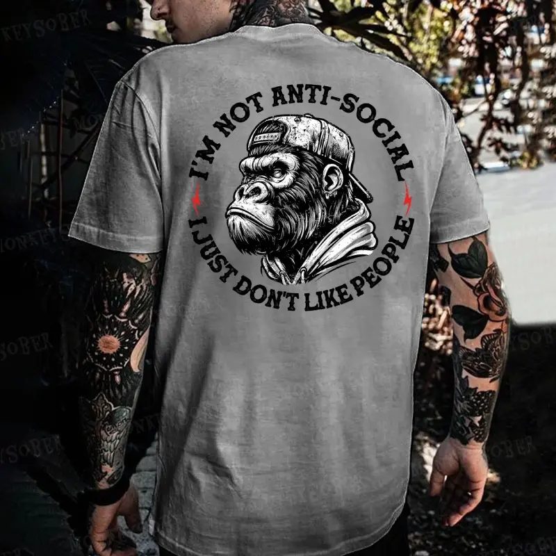 Monkeysober 100% Cotton Men's Suitable For All Seasons I'm Not Anti-Social I Just Don't Like People Fun Stylish Comfortable And Casual Printed Men's Monkey T-shirt