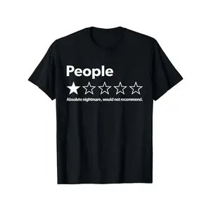 Unisex 100% Cotton T Shirt People One Star Review Absolute Nightmare Would Not Recommend Funny Sarcastic Graphic Tee For Men Women