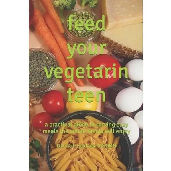 USED Book - Feed Your Vegetarian Teen: a practical guide to serving easy meals the whole family will enjoy by Feldman Rdn, Donna P. (Paperback) - english
