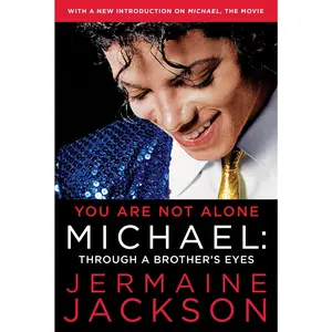 You Are Not Alone: Michael: Through a Brother's Eyes -- Jermaine Jackson - Paperback