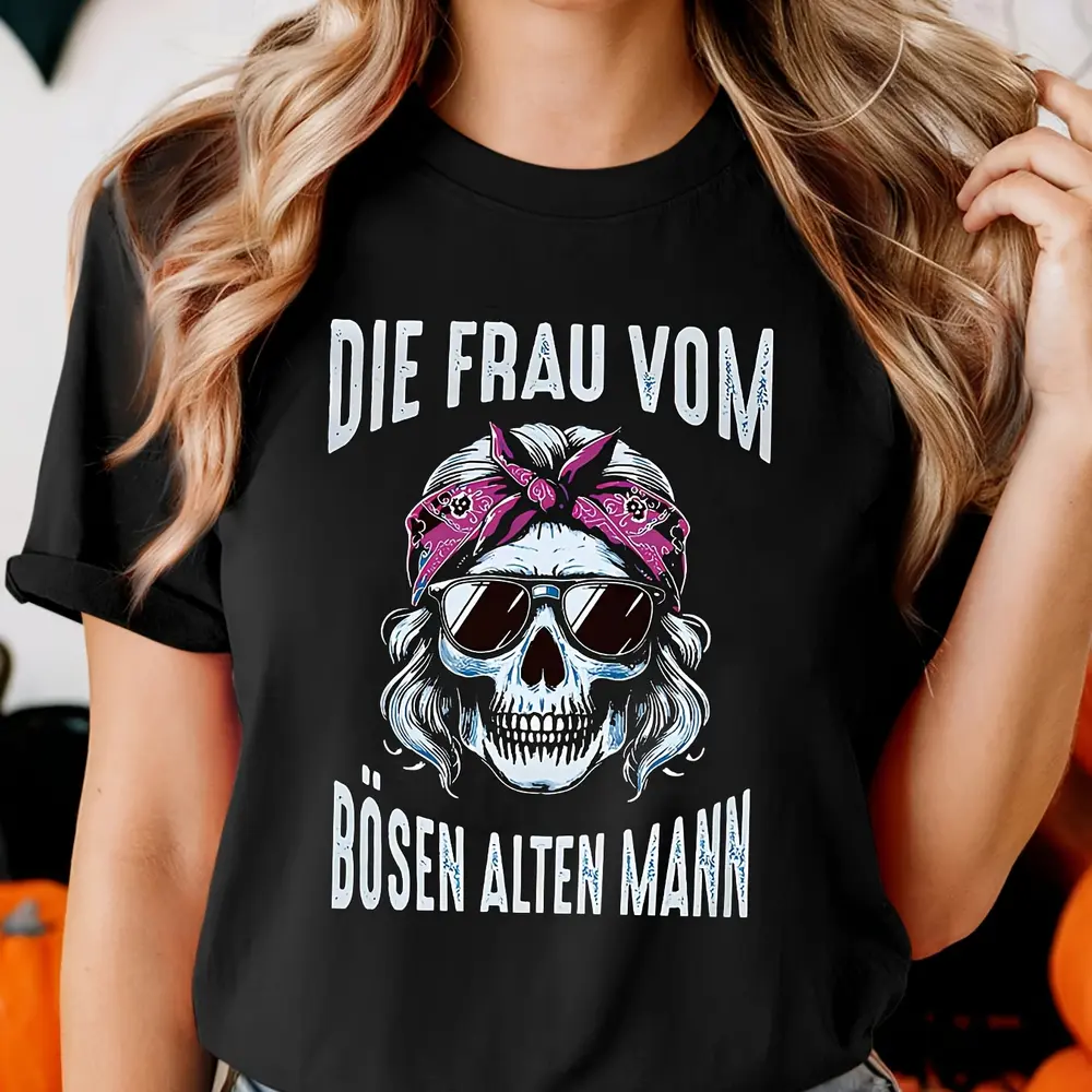 Dark Skull German “DIE FRAU VOM BÖSEN ALTEN MANN” Letter Print Women’s Crew-Neck Spring/Summer Short-Sleeve T-Shirt, Casual Outing and, Labor Day