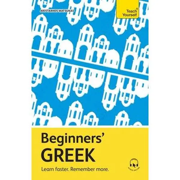Beginners' Greek Language Learning Workbook - Aristarhos Matsukas, Tutorial Books, Paperback