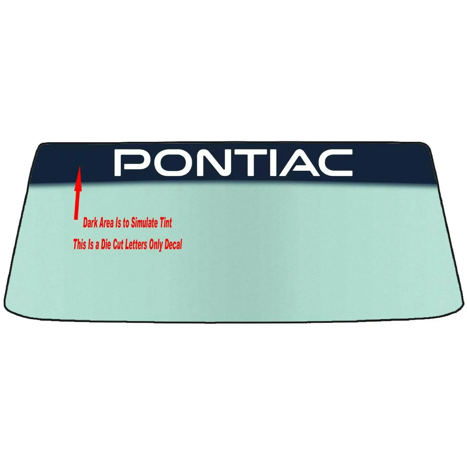 Fits A PONTIAC Vehicle Custom Windshield Banner Graphic Die Cut Decal - Vinyl Application Tool Included