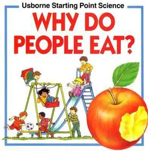 USED-Why Do People Eat? (Usborne Starting Point Science) by Kate Needham (Paperback)