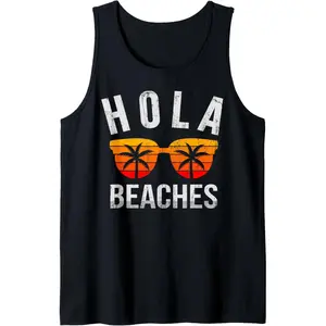 Hola Beaches Tank Top Funny Beach Vacation Shirt Summer Tank Top