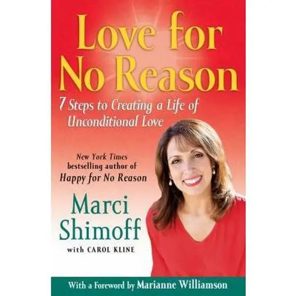USED Book - Love For No Reason: 7 Steps to Creating a Life of Unconditional Love by Marci Shimoff (Hardcover) - english