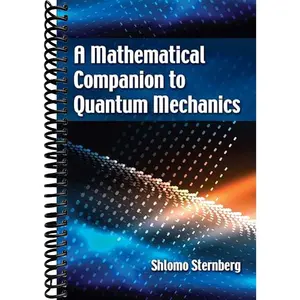 A Mathematical Companion to Quantum Mechanics (Dover Books on Physics)