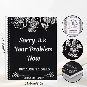 [Father's Day] Notebook Death End of Life Planner: Sorry, It’s Your Problem Now, Because I'm Dead, Funny Notebook Book Notepad, Simple Business Office Book, Final Wishes and End-of-life Arrangements Emergency Binder (1PC Black)