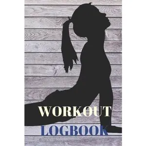 USED-Workout Log Book: Bodybuilding Journal, Fitness Tracker Journal, Fitness Log Book, Gym Log Book For Men & Women, 6 x 9, 120 Pages by Gratitude, Firesquare and (Paperback)