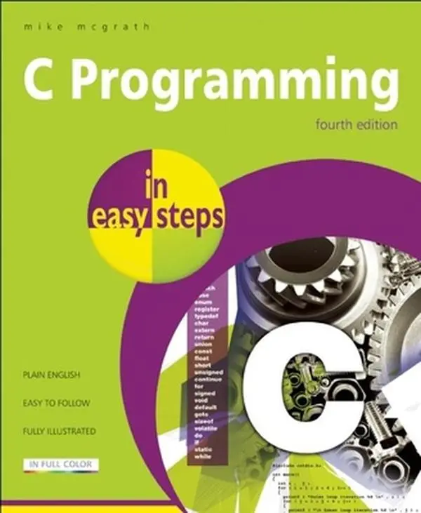 USED Book - C Programming in Easy Steps by McGrath, Mike (Paperback) - english