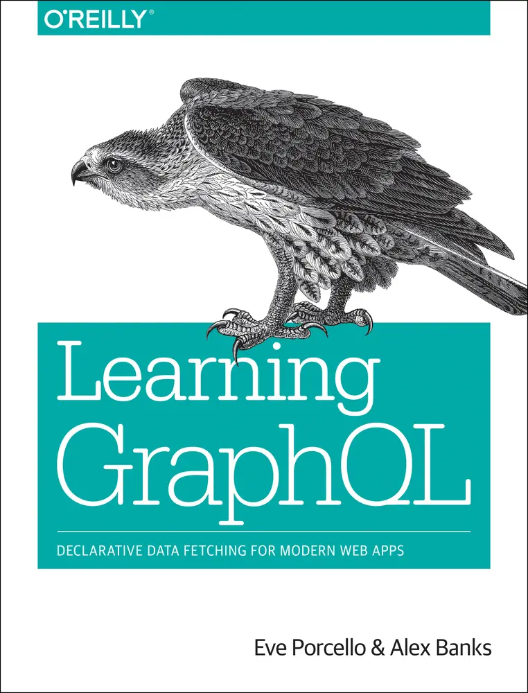 Used O'Reilly Soft Cover Book - Learning GraphQL: Declarative Data Fetching for Modern Web Apps by Eve Porcello, Alex Banks (English, Good Condition) - For Frontend Web Developers, Prepare GraphQL APIs and Clients for Production, 0.97 lb, Porcello, Eve; B
