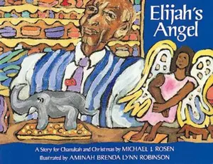 USED-Elijah's Angel: A Story for Chanukah and Christmas by Michael J. Rosen (Paperback)