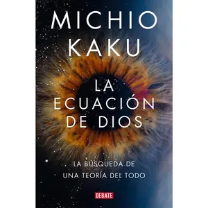 USED-La Ecuación de Dios. La Búsqueda de Una Teoría del Todo / The God Equation by Kaku, Michio (Paperback)