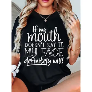 1pc Women's 180g Casual T-Shirt with Bold "If My Mouth Doesn't Say It My Face Definitely Will" Slogan Print, Round Neck Short Sleeve Top for Casual Attire, Father's Day & Mother's Day Gifts, Versatile Gift Item |   Playful Graphic Tee |   Comfortable Fit