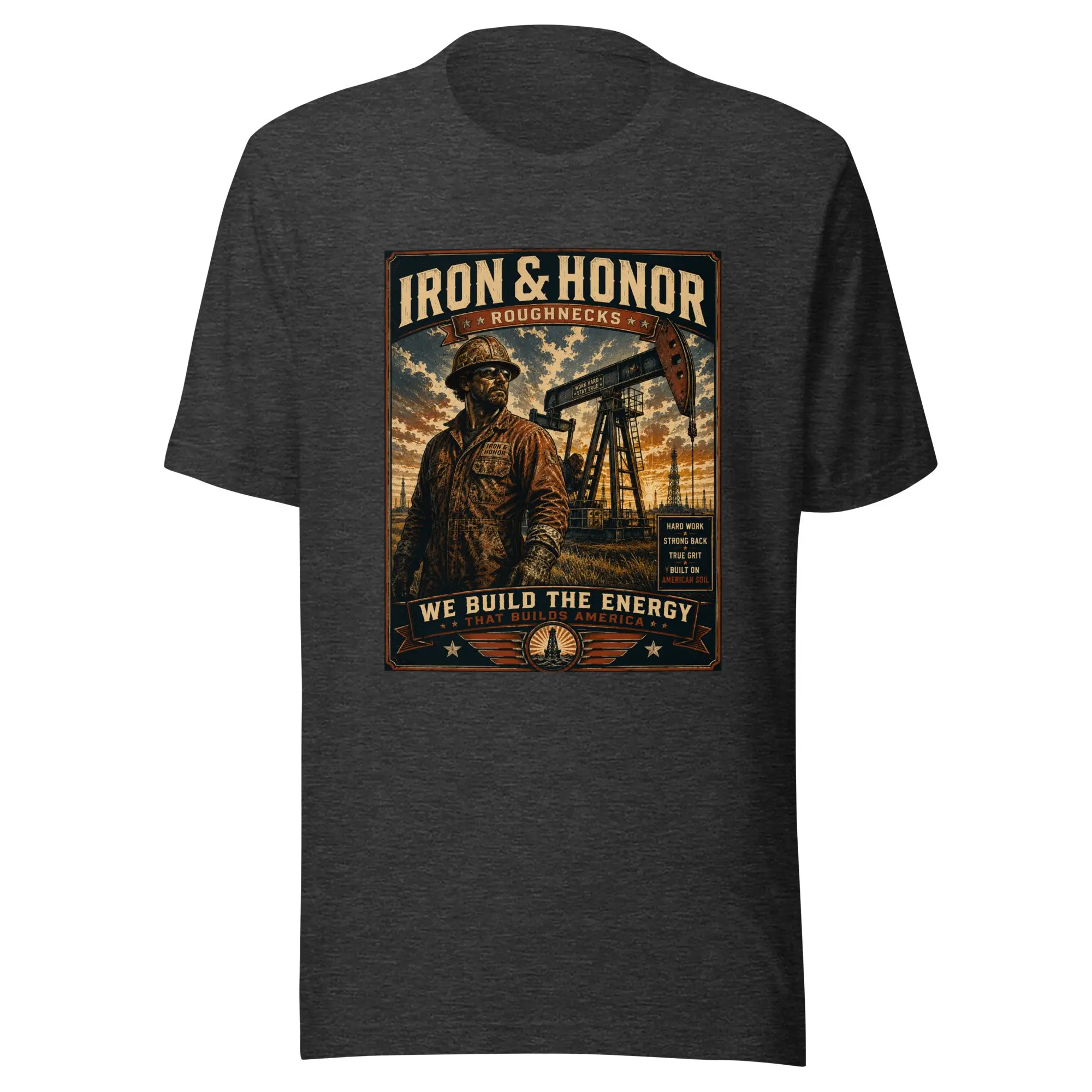 Roughneck T-Shirt | America's Energy Workforce