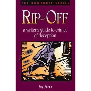 USED-Rip-Off: A Writer's Guide to Crimes of Deception (Howdunit) by Fay Faron (Paperback)