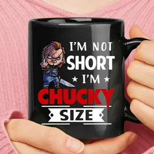 I’m Not Short I’m Chucky Size Halloween Mug Horror Character Halloween 11oz  Black Mug
