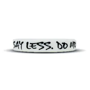 SAY LESS. DO MORE. Wristband SAY LESS. DO MORE. Wristband