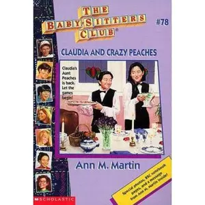 USED-Claudia and Crazy Peaches (Baby-sitters Club) by Ann M. Martin (Paperback)