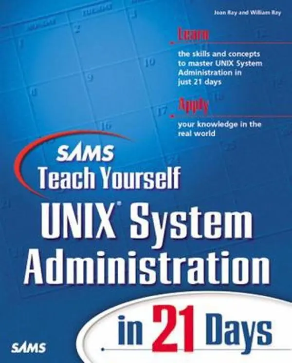 USED-Sams Teach Yourself UNIX System Administration in 21 Days (Teach Yourself -- Days) by John Ray (Paperback)