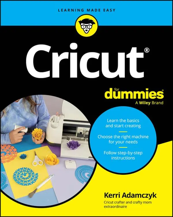 Cricut for Dummies by Kerri Adamczyk (Paperback)