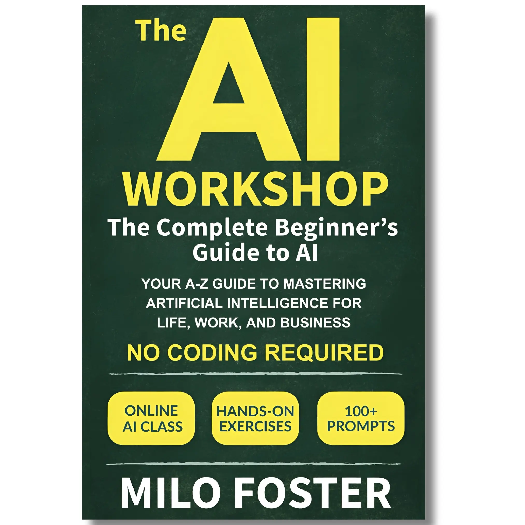 The AI Workshop: 170-Page English Abridged Beginners' Paperback Book by Funtacular Books - 100+ Prompts, No Coding Required, Future-Proof Your Career With AI (Science & Technology, Computers & Networking)