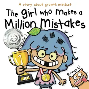 The Girl Who Makes a Million Mistakes: A Growth Mindset Book for Kids to Boost Confidence, Self-Esteem and Resilience (A Million Mistakes Series) Paperback – October 17, 2023